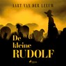 De kleine Rudolf - Aart van der Leeuw - 9788728401620