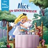 Disney Voor het verhaal: Alices on–afscheidsfeestje - Disney - 9788728590447