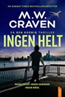 Ingen helt - M.W. Craven - 9788742609866