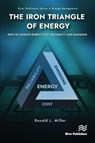 The Iron Triangle of Energy - Ronald L. Miller - 9788770047005