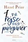 På rejse med pingviner - Hazel Prior - 9788771078985
