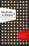 How to Live in Denmark - Kay Xander Mellish - 9788771882964