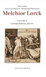 Melchior Lorck - Erik Fischer ; Ernst Jonas Bencard ; Mikael Bøgh Rasmussen - 9788775974078