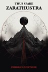 Thus Spake Zarathustra - Friedrich Nietzsche - 9788793494886
