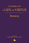 Letters on a Life of Virtue - Lucius Annaeus Seneca - 9788794559294
