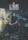 Mr Le Mans: Tom Kristensen - Dan Philipsen ; Tom Kristensen - 9788797260302