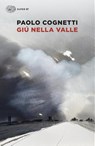 Giù nella valle - Paolo Cognetti - 9788806266707