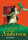 Le più belle fiabe di Andersen - Hans Christian Andersen - 9788809754201