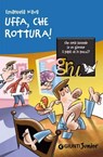 Uffa, che rottura! - Emanuela Nava - 9788809754683