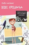 Didi spilunga - Pieffe Montanari - 9788809754805