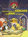 L'insolito caso del Cerchio e dei Nani da giardino - Peter Coolbak - 9788809755086