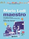 Mario Lodi maestro - Mario Lodi - 9788809758070