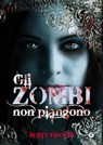 Gli zombi non piangono - Rusty Fischer - 9788809775947