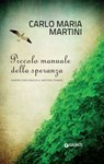 Piccolo manuale della speranza - Carlo Maria Martini - 9788809782006