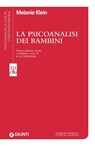 La psicoanalisi dei bambini - Melanie Klein - 9788809794184