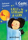 Lilli e le streghe di Cork - Fabiana Camerin - 9788809831018