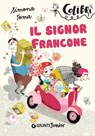 Il signor Francone - Simona Toma - 9788809831100