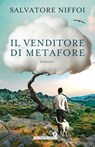 Il venditore di metafore - Salvatore Niffoi - 9788809864061