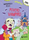 Povero vampiro! - Mariapaola Pesce - 9788809913967