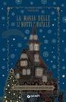 La magia delle 12 notti di Natale - Vera Griebert-Schroeder ; Franziska Muri - 9788809915046