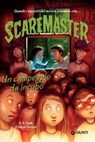 Scaremaster. Un campeggio da incubo - B. A. Frade ; Stacia Deutsch - 9788809915565