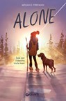 Alone. Sola con il destino tra le mani - Megan E. Freeman - 9788809926226