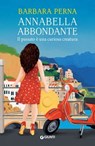 Annabella Abbondante. Il passato è una curiosa creatura - Barbara Perna - 9788809926363