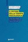 Il potere della terapia psicologica - Richard Layard ; David M. Clark - 9788809929791