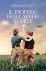 Il profumo degli alberi di mele - Nikola Scott - 9788809935044