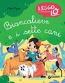 Biancalieve e i sette cani - Pino Pace - 9788809935310