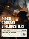 Pirati, corsari e filibustieri - Alain Blondy - 9788809936812