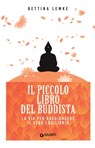 Il piccolo libro del buddista - Bettina Lemke - 9788809939172