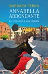 Annabella Abbondante. La verità non è una chimera - Barbara Perna - 9788809952492