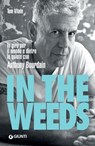 In the Weeds (edizione italiana) - Tom Vitale - 9788809970854