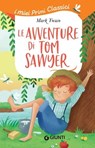 Le avventure di Tom Sawyer - Mark Twain ; Rosalba Troiano - 9788809974692