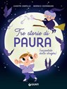 Tre storie di paura raccontate dalle streghe - Giuditta Campello - 9788809976054