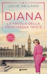 Diana. La favola della principessa triste - Julie Heiland - 9788809979079