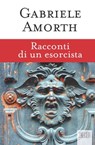 Racconti di un esorcista - Gabriele Amorth - 9788810966778