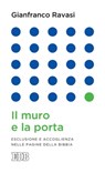 Il muro e la porta - Gianfranco Ravasi - 9788810967010