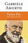 Padre Pio - Gabriele Amorth - 9788810968185