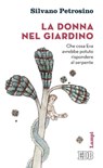 La donna nel giardino - Silvano Petrosino - 9788810975497