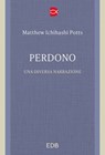 Perdono - Matthew Ichihashi Potts - 9788810978450