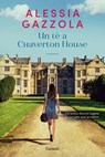 Un tè a Chaverton House - Alessia Gazzola - 9788811001263