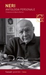Antologia personale - Giampiero Neri ; ALBERTO BERTONI - 9788811005957