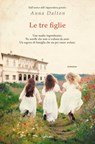 Le tre figlie - Anna Dalton - 9788811007593