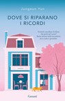 Dove si riparano i ricordi - Jungeun Yun - 9788811013662