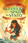 La guerriera della spada del vento - Misa Sugiura - 9788811014638