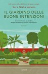 Il giardino delle buone intenzioni - Sara Nisha Adams - 9788811015468