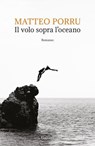 Il volo sopra l'oceano - Matteo Porru - 9788811017516