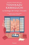 La bottega del tempo ritrovato - Toshikazu Kawaguchi - 9788811019145